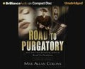 Road to Purgatory (Brilliance Audio on Compact Disc)