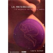 La Maternidad/ Motherhood (Spanish Edition)