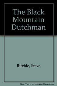 The Black Mountain Dutchman