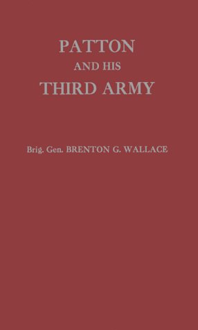 Patton and his Third Army