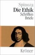Die Ethik, Schriften und Briefe.