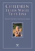 Children Learn What They Live