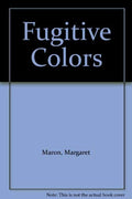 Fugitive colors