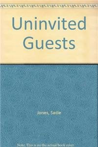 The uninvited guests