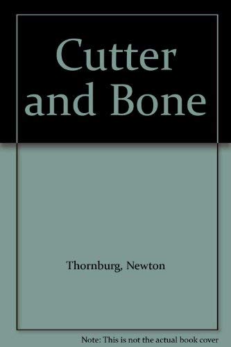 Cutter and Bone