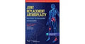 Joint Replacement Arthroplasty: Basic Science, Hip, Knee, and Ankle (Volume 2)