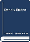 Deadly errand