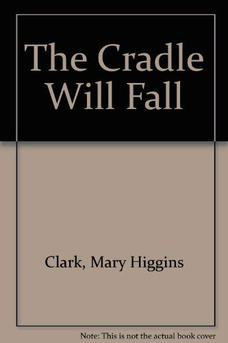 The cradle will fall