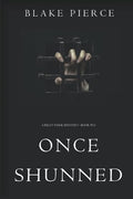 Once Shunned