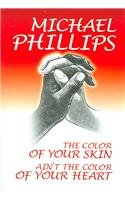 The color of your skin ain't the color of your heart