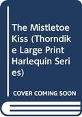 The Mistletoe Kiss