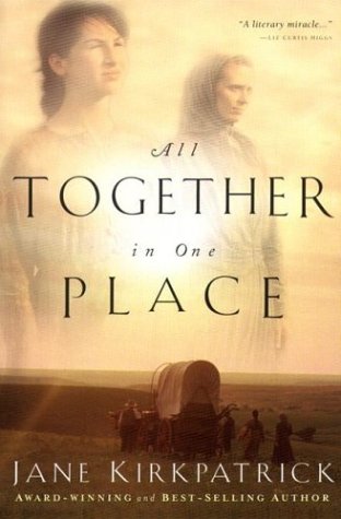 All Together in One Place (Kinship and Courage Series #1)