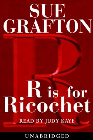 R is for Ricochet (Sue Grafton)
