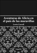 Alicia en el país de las maravillas. A través del espejo y qué encontró Alicia allí