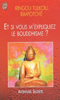 Et si vous m'expliquiez le bouddhisme ?
