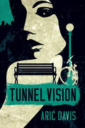 Tunnel vision