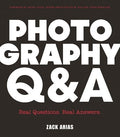 Photography Q&A: Real Questions, Real Answers