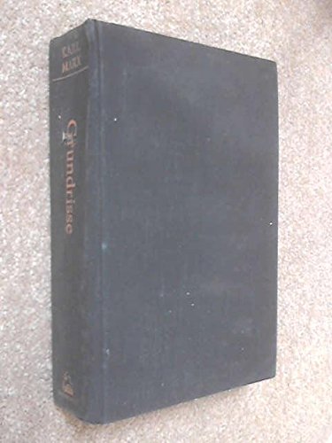 Grundrisse; foundations of the critique of political economy (rough draft)