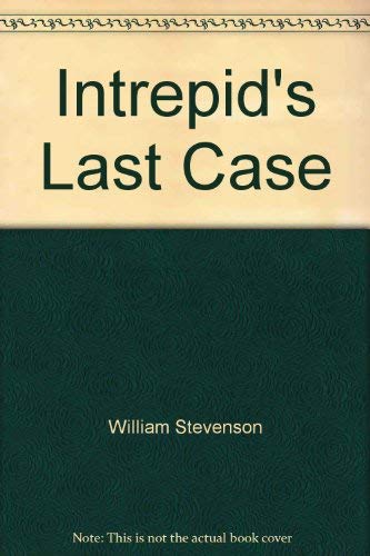 Intrepids Last Case