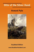 Otto of the Silver Hand [EasyRead Edition]