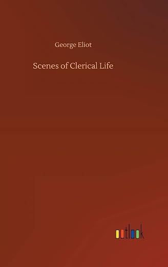 Scenes of Clerical Life