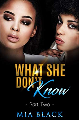 What She Don't Know 2