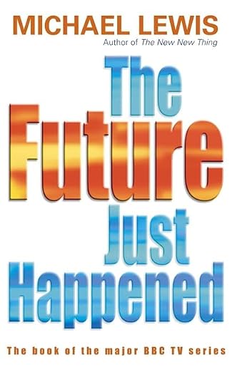 The Future Just Happened