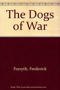 The dogs of war.