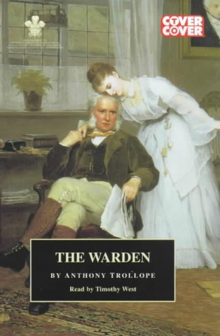 The Warden (The Barchester Chronicles , Vol 1)