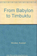 From Babylon to Timbuktu