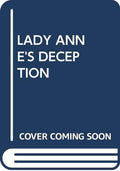 Lady Anne's Deception