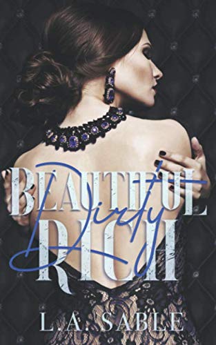 Beautiful Dirty Rich