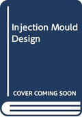 Injection mould design (for thermoplastics)