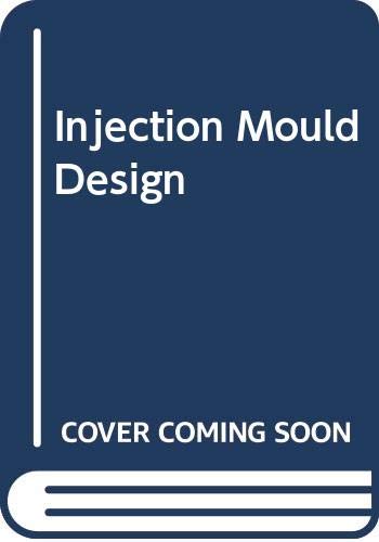 Injection mould design (for thermoplastics)
