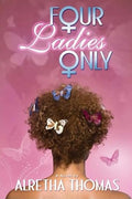 Four Ladies Only