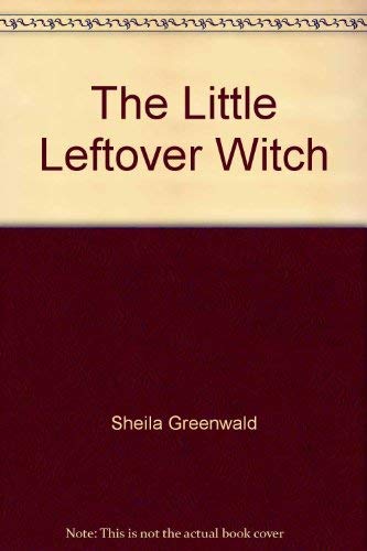 The Little Leftover Witch