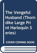 The Vengeful Husband