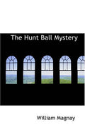 The Hunt Ball Mystery