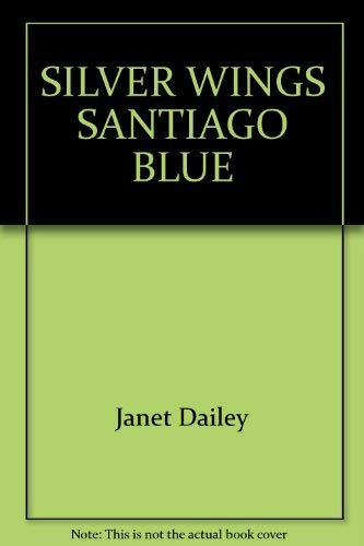 Silver Wings, Santiago Blue