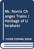 Mr. Norris changes trains