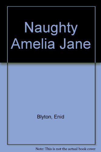 Naughty Amelia Jane!