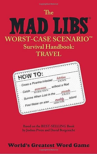 The Mad Libs Worst-Case Scenario Survival Handbook