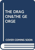 The Dragon&the George