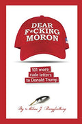 Dear F*cking Moron