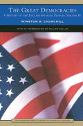 The Great Democracies, Volume 4 (A History of the English-Speaking Peoples, Volume IV)