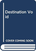 Destination Void