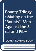 The Bounty Trilogy