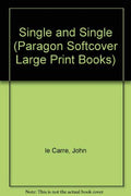 Single and Single (Paragon Softcover Large Print Books)