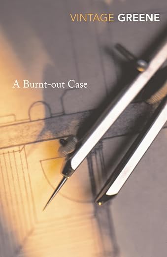 A Burnt-Out Case (Vintage Classics)