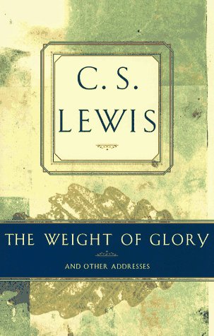 The weight of glory and other addresses